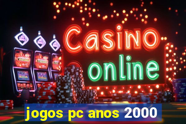 jogos pc anos 2000